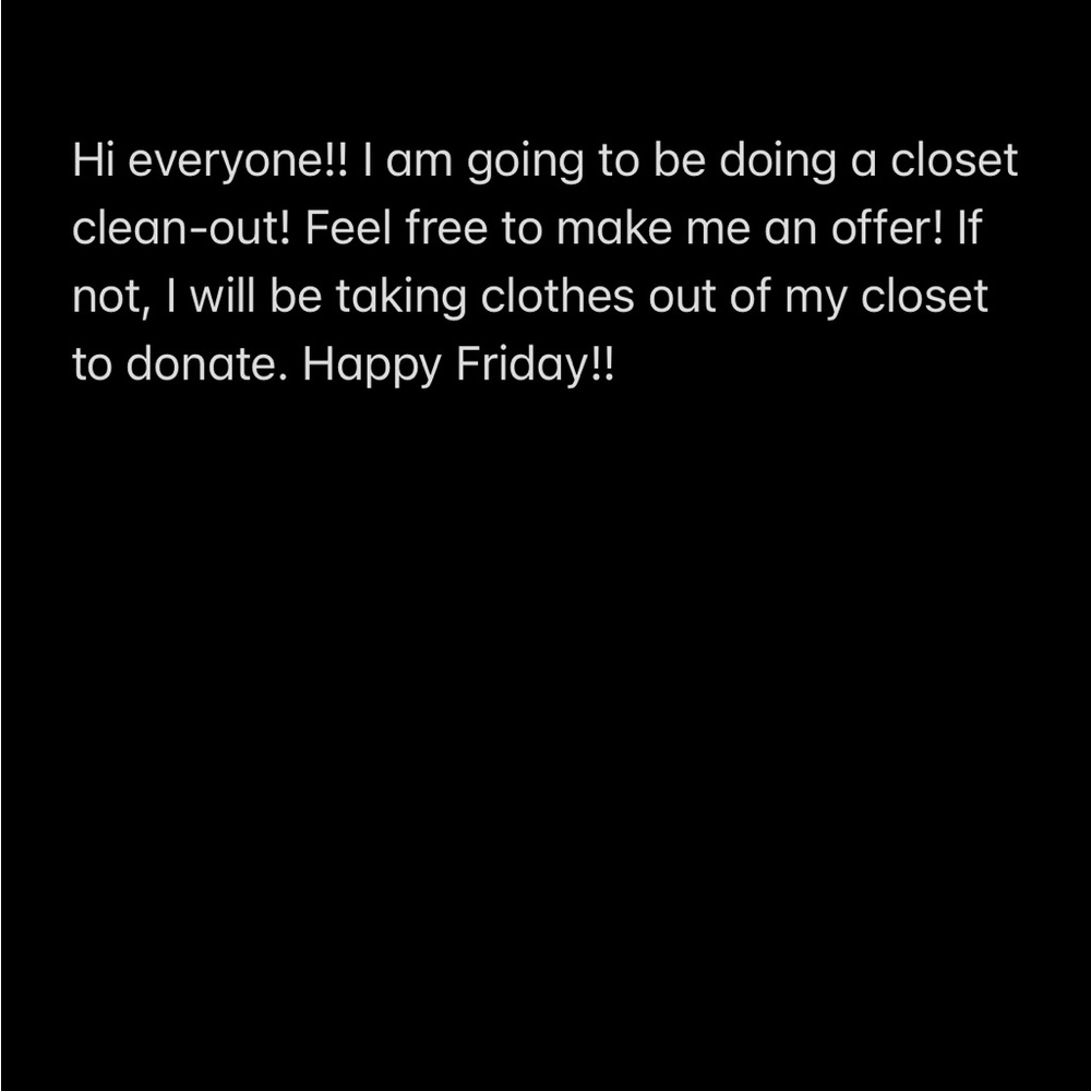 CLOSET CLEAN-OUT!!! Make me an offer!! Or I will be sending clothes to donation!